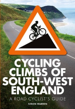 Cycling Climbs of South-West England, by Simon Warren